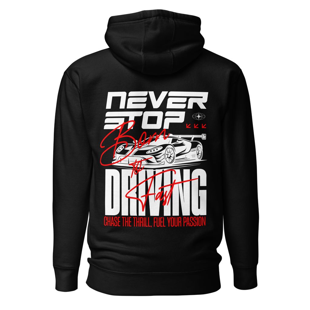 Hoodie | Never Stop Driving