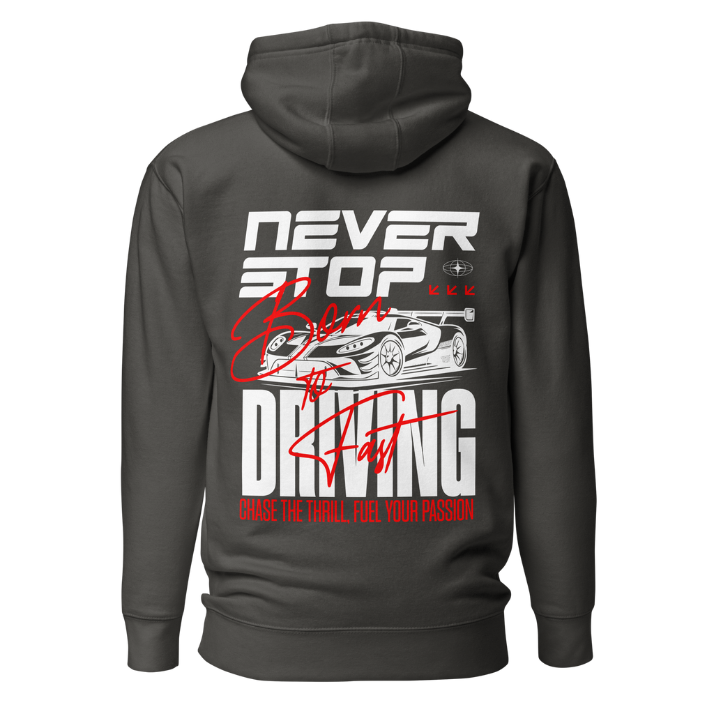 Hoodie | Never Stop Driving