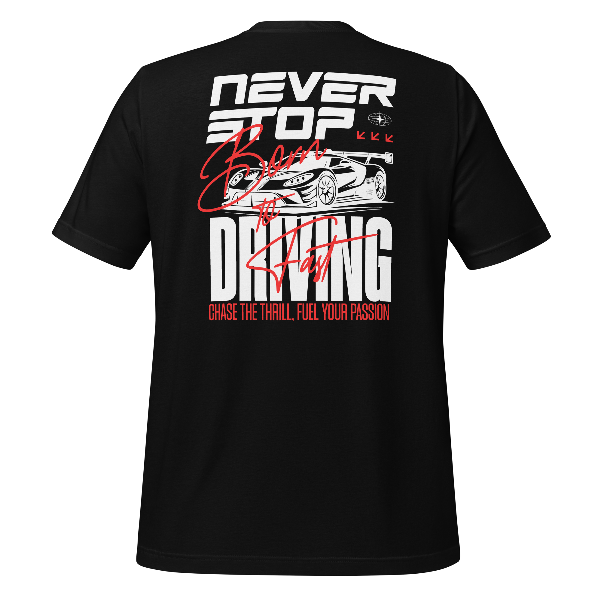 Premium T-shirt | Never Stop Driving