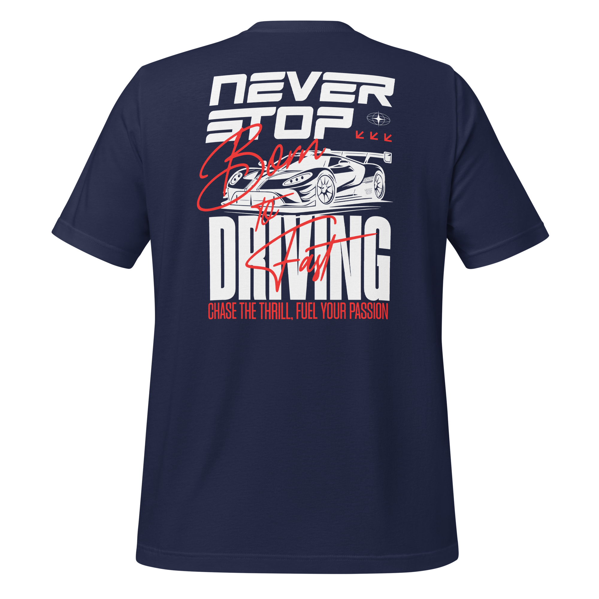 Premium T-shirt | Never Stop Driving
