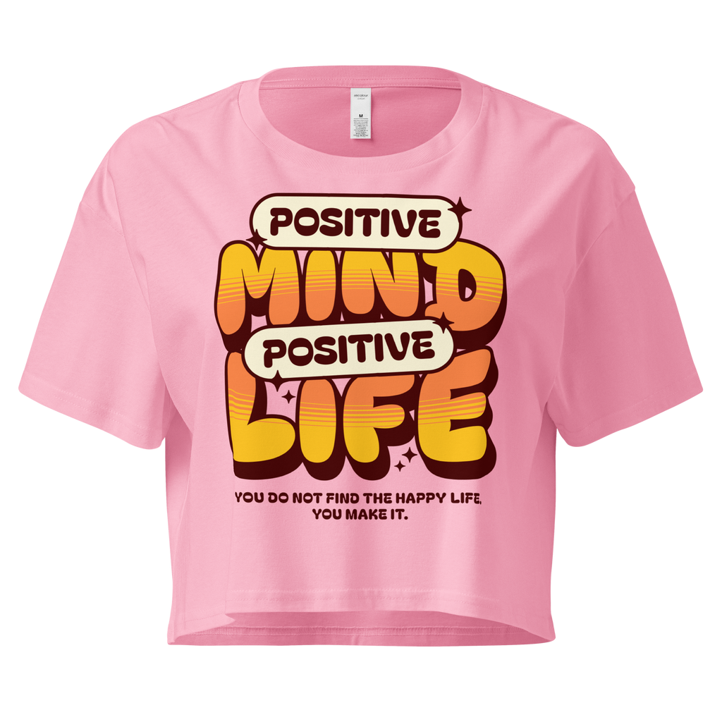 Women's crop top | Positive Mind Positive Life