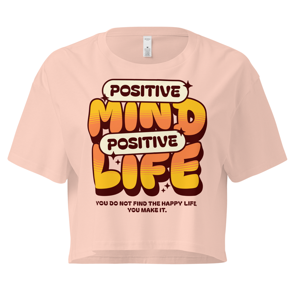Women's crop top | Positive Mind Positive Life