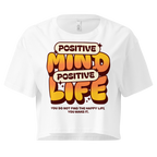 Women's crop top | Positive Mind Positive Life
